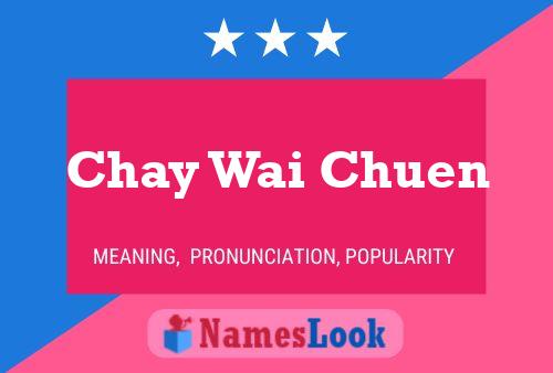 Pôster do nome Chay Wai Chuen