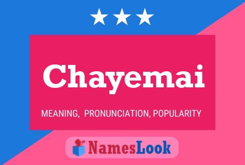 Pôster do nome Chayemai