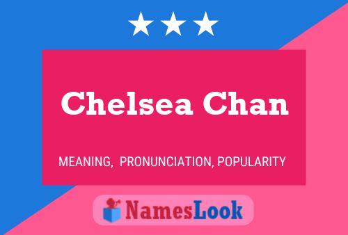 Pôster do nome Chelsea Chan