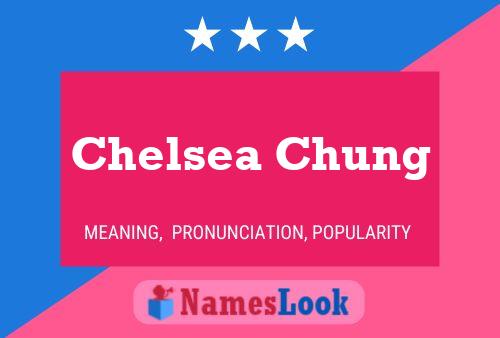 Pôster do nome Chelsea Chung