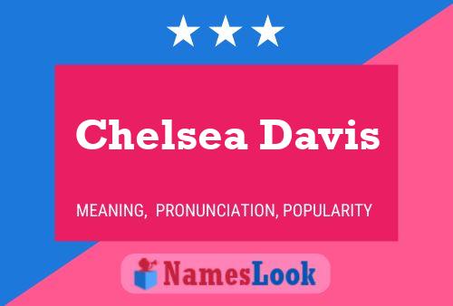 Pôster do nome Chelsea Davis