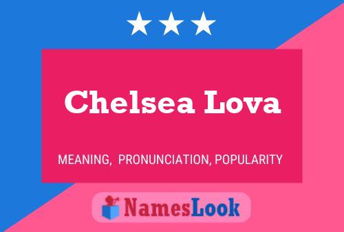 Pôster do nome Chelsea Lova