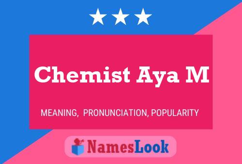 Pôster do nome Chemist Aya M