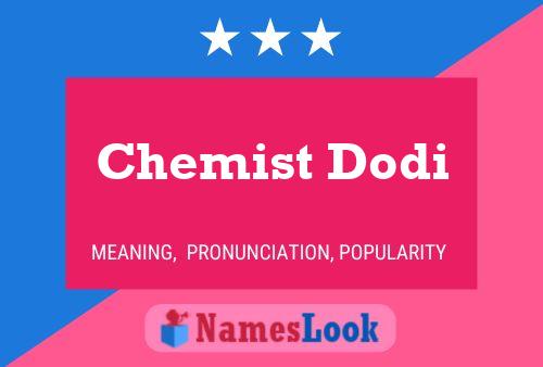 Pôster do nome Chemist Dodi