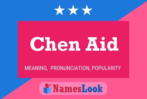 Pôster do nome Chen Aid