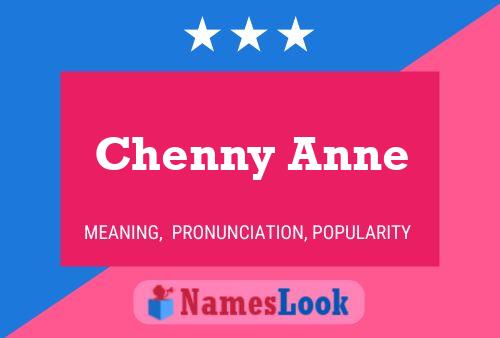 Pôster do nome Chenny Anne