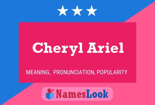 Pôster do nome Cheryl Ariel