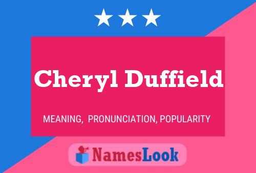 Pôster do nome Cheryl Duffield