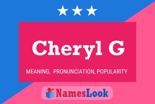 Pôster do nome Cheryl G