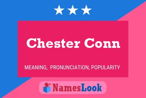 Pôster do nome Chester Conn