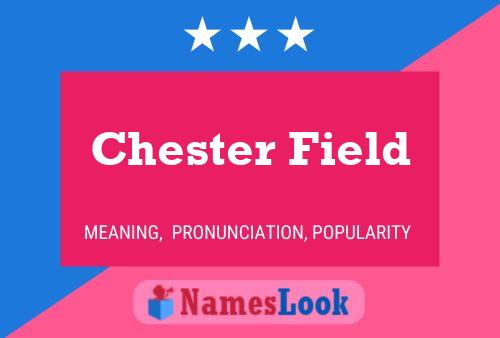 Pôster do nome Chester Field