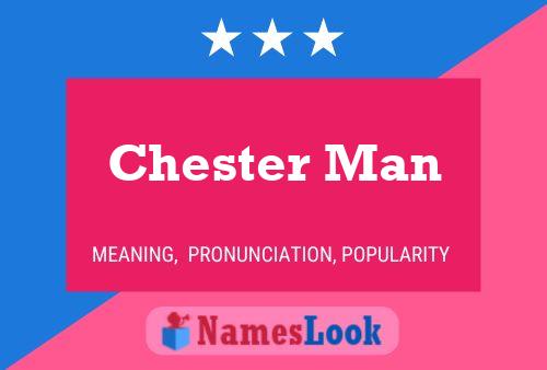 Pôster do nome Chester Man