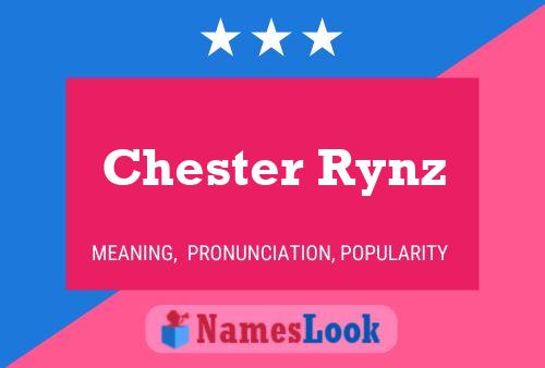 Pôster do nome Chester Rynz