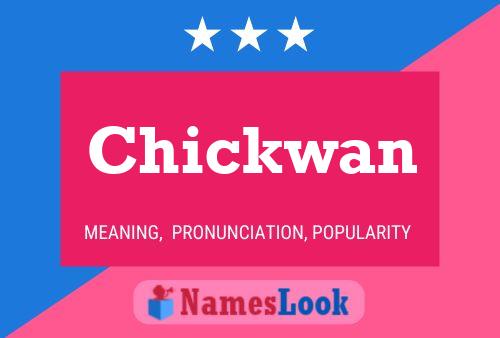 Pôster do nome Chickwan