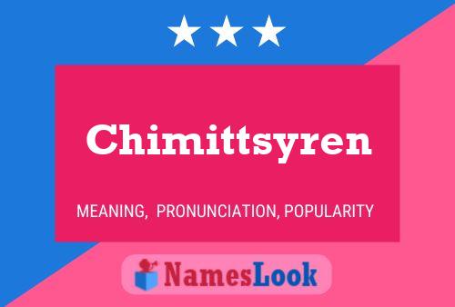 Pôster do nome Chimittsyren