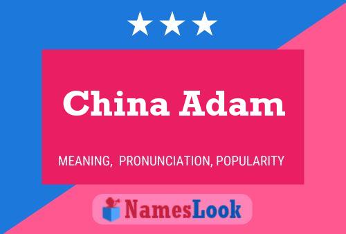 Pôster do nome China Adam