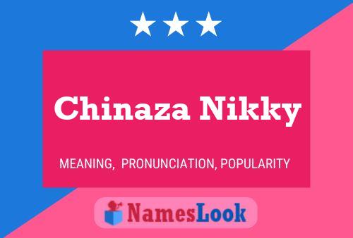 Pôster do nome Chinaza Nikky