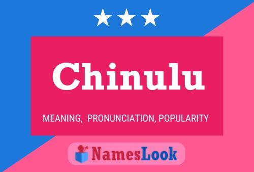 Pôster do nome Chinulu