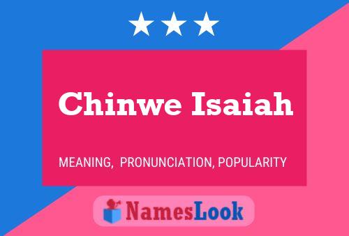 Pôster do nome Chinwe Isaiah