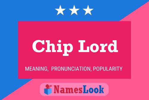 Pôster do nome Chip Lord