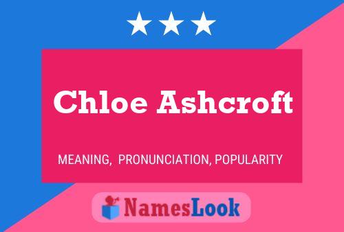 Pôster do nome Chloe Ashcroft