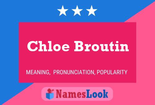 Pôster do nome Chloe Broutin