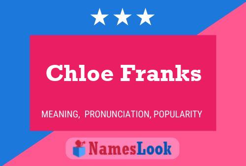 Pôster do nome Chloe Franks