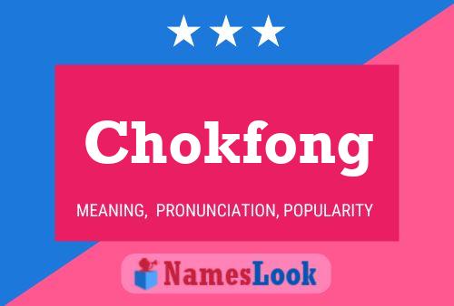 Pôster do nome Chokfong