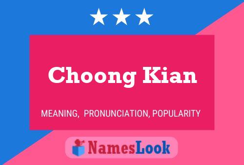 Pôster do nome Choong Kian