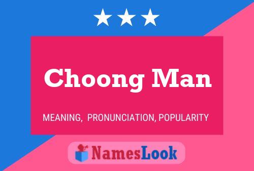 Pôster do nome Choong Man