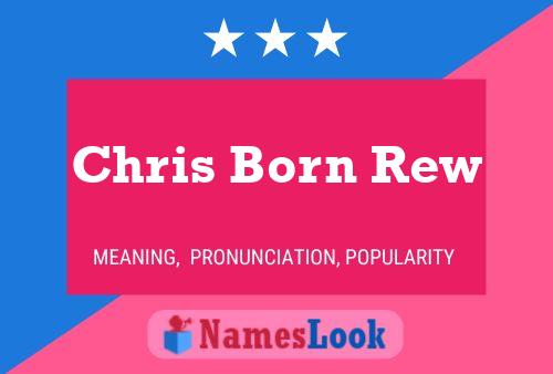 Pôster do nome Chris Born Rew