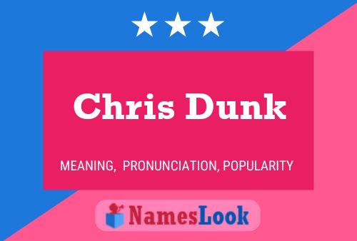 Pôster do nome Chris Dunk