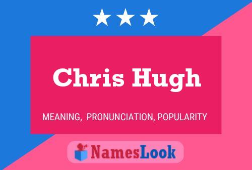 Pôster do nome Chris Hugh