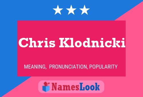 Pôster do nome Chris Klodnicki