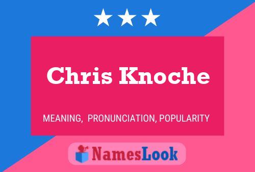 Pôster do nome Chris Knoche