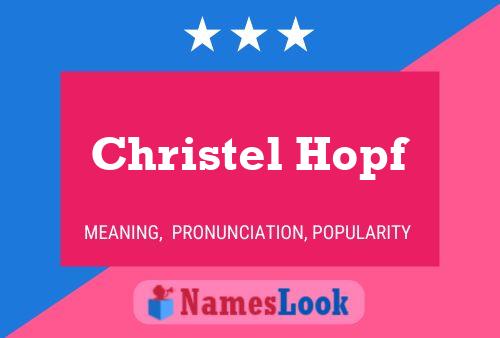 Pôster do nome Christel Hopf