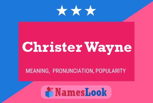 Pôster do nome Christer Wayne