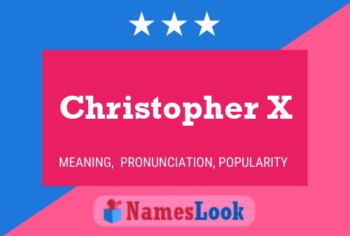 Pôster do nome Christopher X