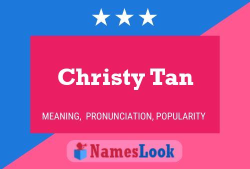 Pôster do nome Christy Tan