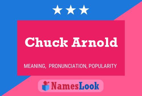 Pôster do nome Chuck Arnold