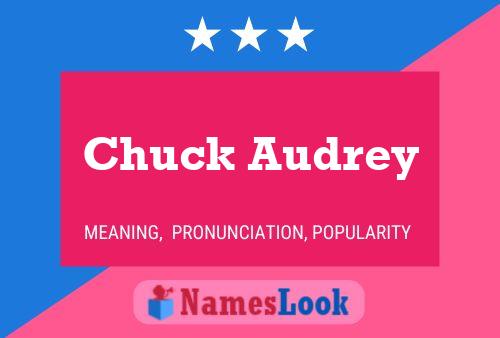 Pôster do nome Chuck Audrey