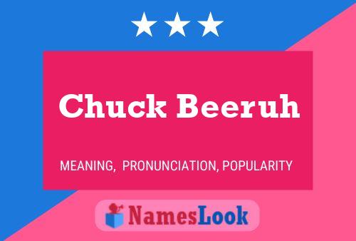 Pôster do nome Chuck Beeruh