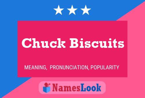 Pôster do nome Chuck Biscuits