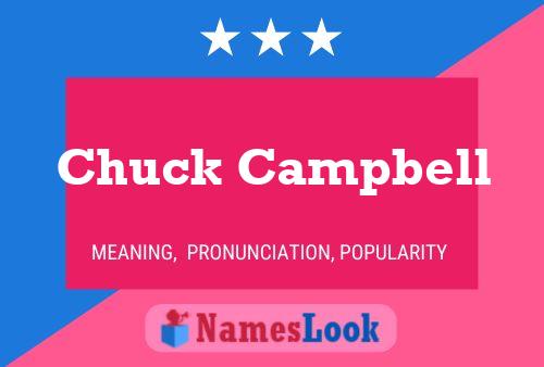 Pôster do nome Chuck Campbell