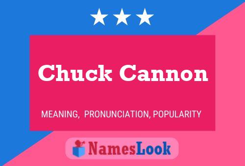 Pôster do nome Chuck Cannon