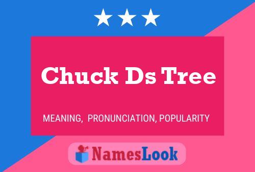 Pôster do nome Chuck Ds Tree