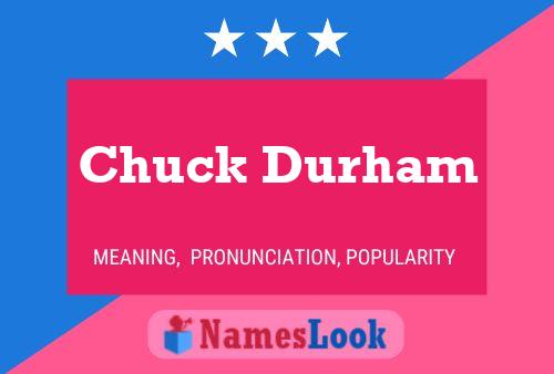 Pôster do nome Chuck Durham