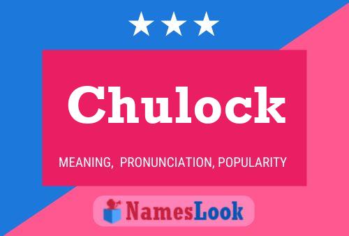 Pôster do nome Chulock