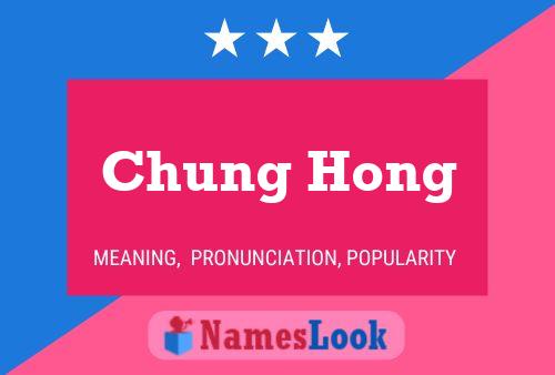 Pôster do nome Chung Hong