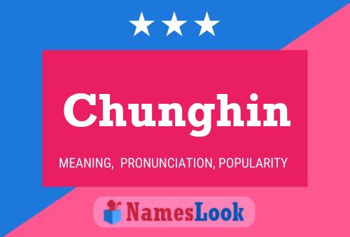 Pôster do nome Chunghin